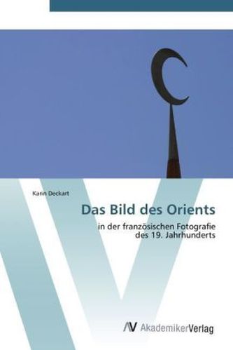 Das Bild des Orients