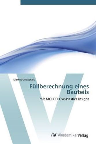 Füllberechnung eines Bauteils