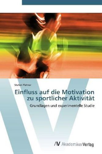 Einfluss auf die Motivation zu sportlicher Aktivität