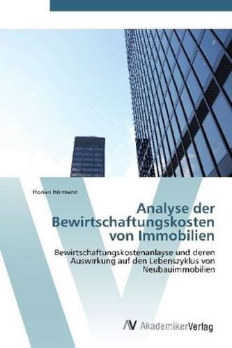 Analyse der Bewirtschaftungskosten von Immobilien