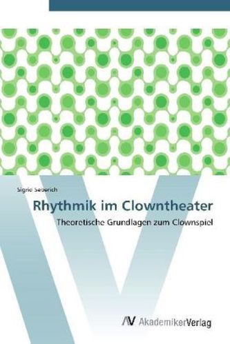 Rhythmik im Clowntheater