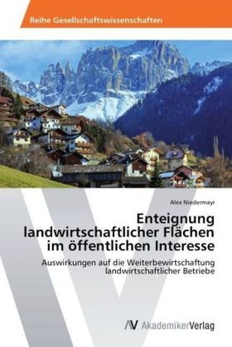 Enteignung landwirtschaftlicher Flächen im öffentlichen Interesse