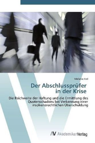 Der Abschlussprüfer in der Krise