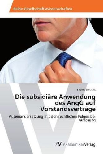 Die subsidiäre Anwendung des AngG auf Vorstandsverträge