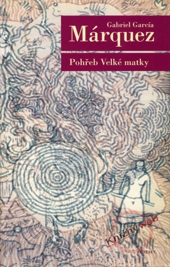 Pohřeb Velké matky (Gabriel García Márquez, 2008)