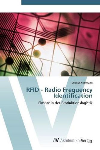 RFID - Radio Frequency Identification