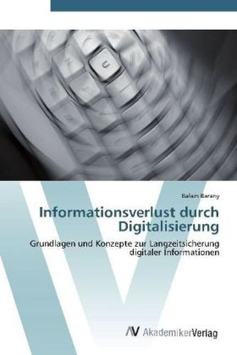 Informationsverlust durch Digitalisierung