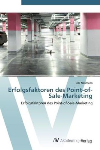 Erfolgsfaktoren des Point-of-Sale-Marketing