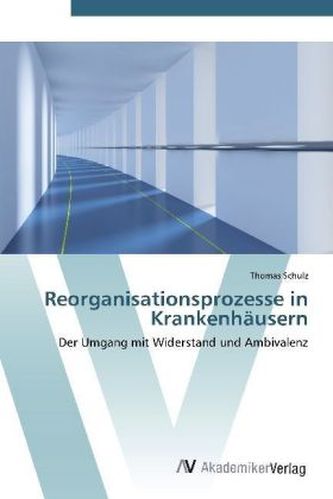 Reorganisationsprozesse in Krankenhäusern