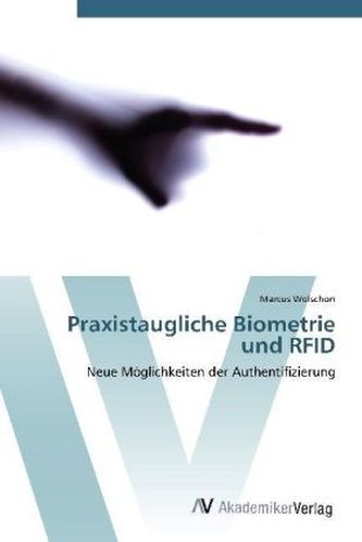 Praxistaugliche Biometrie und RFID