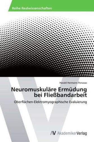 Neuromuskuläre Ermüdung bei Fließbandarbeit