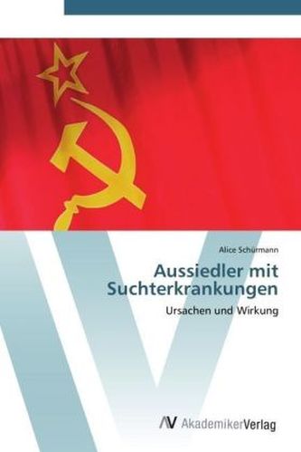 Aussiedler mit Suchterkrankungen