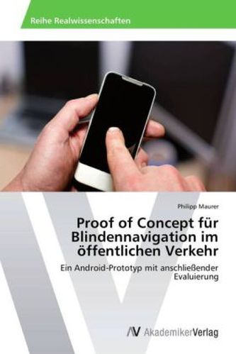 Proof of Concept für Blindennavigation im öffentlichen Verkehr