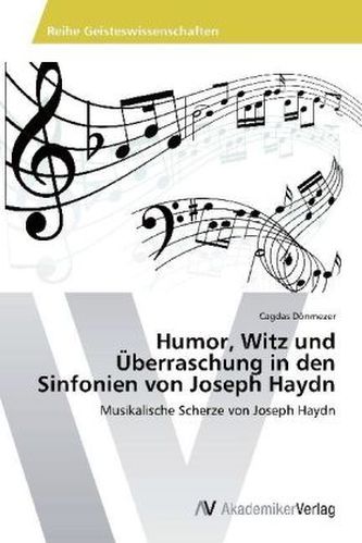 Humor, Witz und Überraschung in den Sinfonien von Joseph Haydn