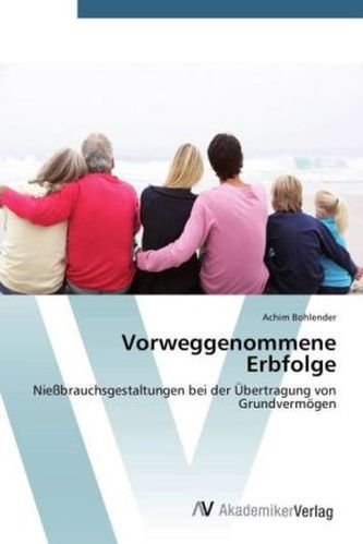 Vorweggenommene Erbfolge