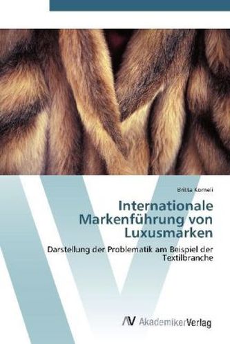 Internationale Markenführung von Luxusmarken