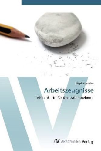 Arbeitszeugnisse