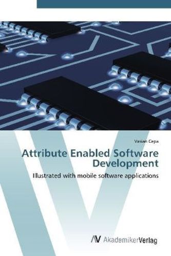 Attribute Enabled Software Development