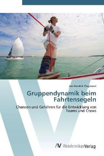Gruppendynamik beim Fahrtensegeln