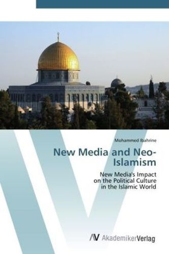 New Media and Neo-Islamism