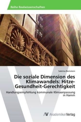 Die soziale Dimension des Klimawandels: Hitze-Gesundheit-Gerechtigkeit