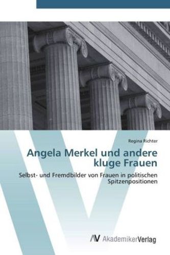 Angela Merkel und andere kluge Frauen