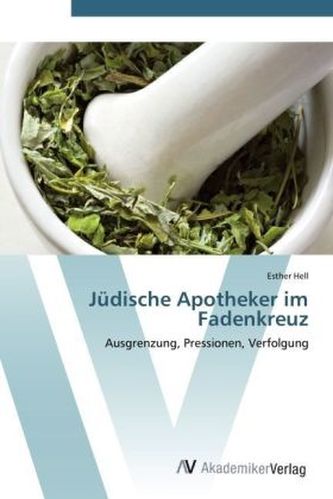 Jüdische Apotheker im Fadenkreuz