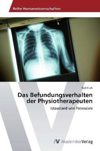 Das Befundungsverhalten der Physiotherapeuten