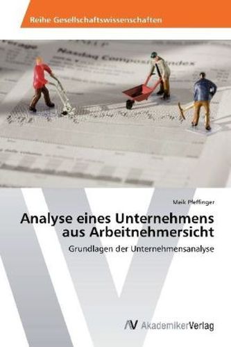 Analyse eines Unternehmens aus Arbeitnehmersicht