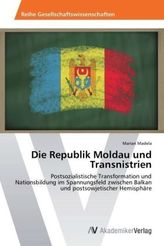 Die Republik Moldau und Transnistrien
