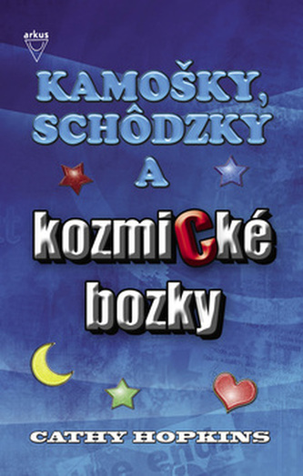 Kamošky, schôdzky a kozmické bozky
