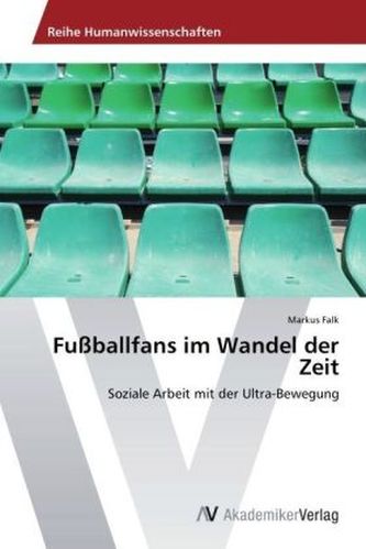 Fußballfans im Wandel der Zeit