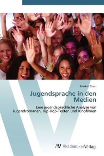 Jugendsprache in den Medien