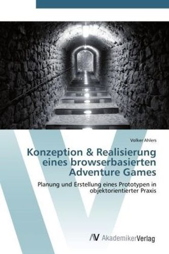 Konzeption & Realisierung eines browserbasierten Adventure Games