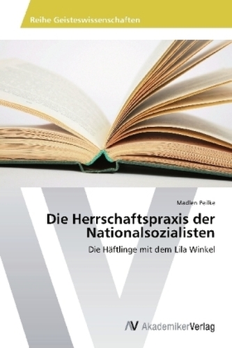 Die Herrschaftspraxis der Nationalsozialisten