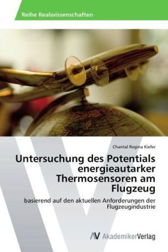 Untersuchung des Potentials energieautarker Thermosensoren am Flugzeug