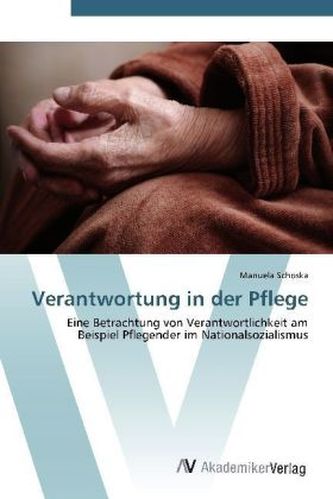 Verantwortung in der Pflege