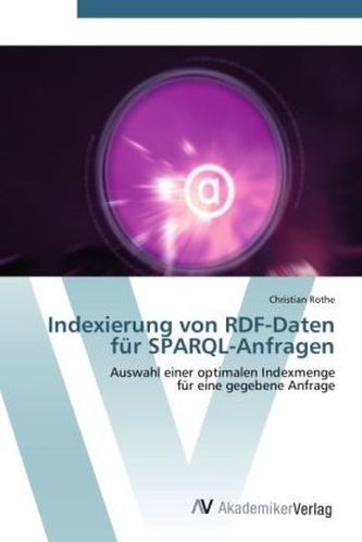 Indexierung von RDF-Daten für SPARQL-Anfragen
