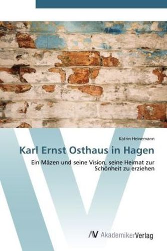 Karl Ernst Osthaus in Hagen