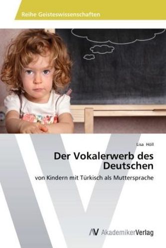 Der Vokalerwerb des Deutschen