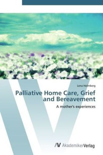 Palliative Home Care, Grief and Bereavement