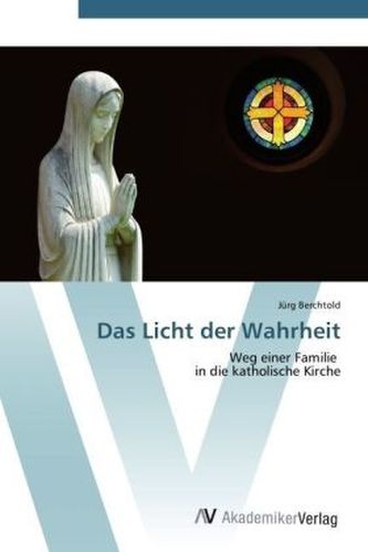 Das Licht der Wahrheit