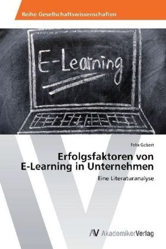 Erfolgsfaktoren von E-Learning in Unternehmen