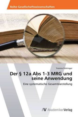 Der § 12a Abs 1-3 MRG und seine Anwendung