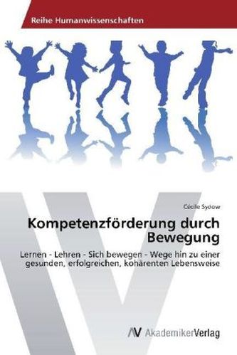 Kompetenzförderung durch Bewegung