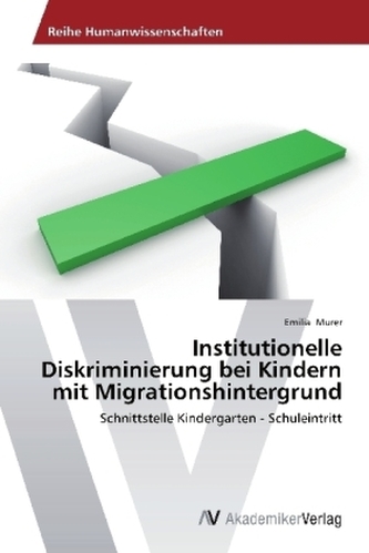 Institutionelle Diskriminierung bei Kindern mit Migrationshintergrund