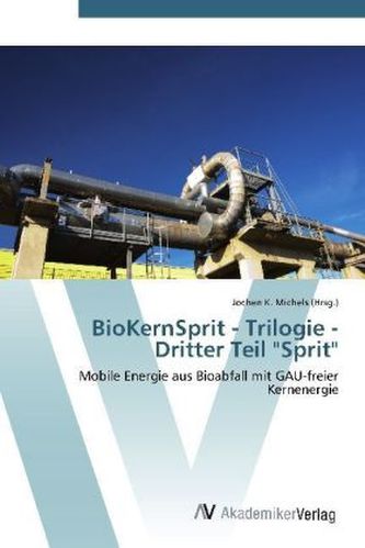 BioKernSprit - Trilogie - Dritter Teil 'Sprit'