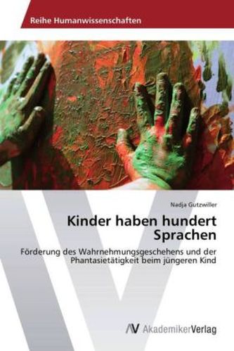 Kinder haben hundert Sprachen
