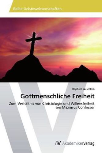 Gottmenschliche Freiheit