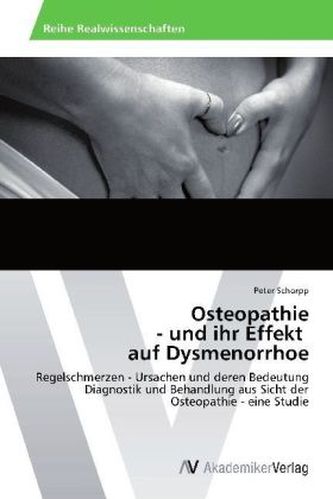 Osteopathie - und ihr Effekt auf Dysmenorrhoe